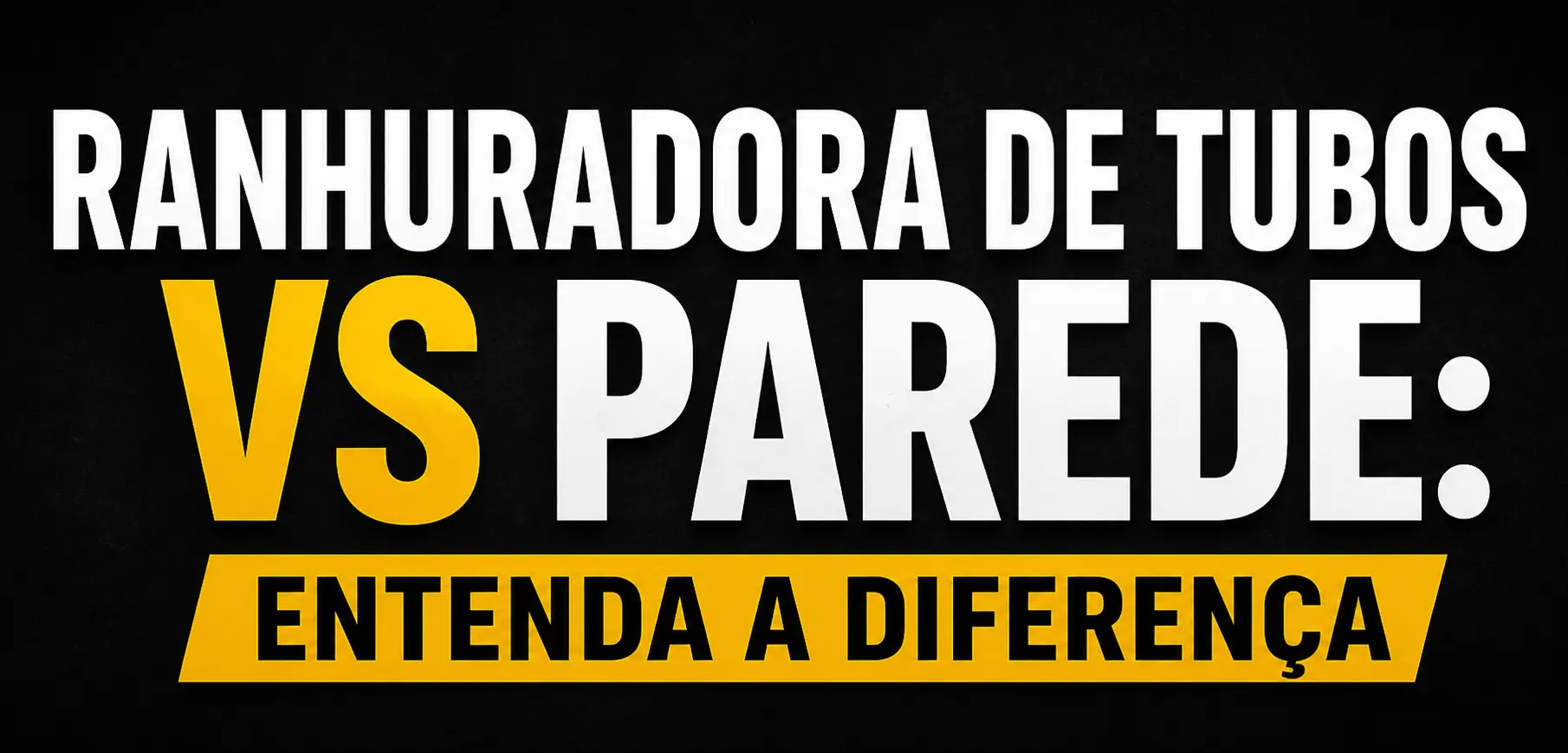 ranhuradora-tubos-vs-parede
