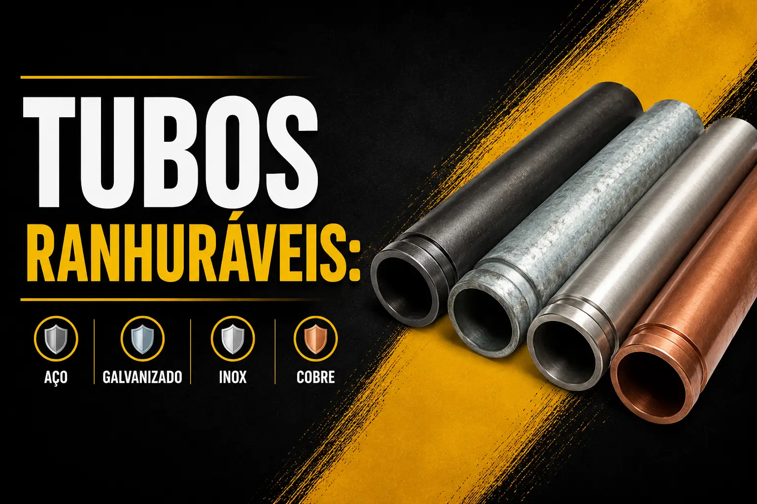 tubos-ranhuraveis-quais-podem